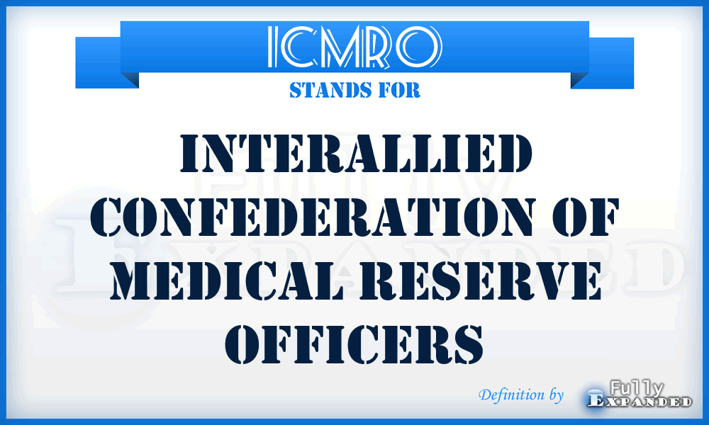 ICMRO - Interallied Confederation of Medical Reserve Officers