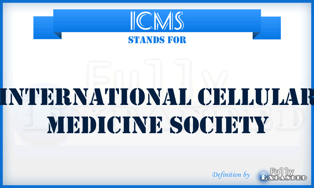 ICMS - International Cellular Medicine Society