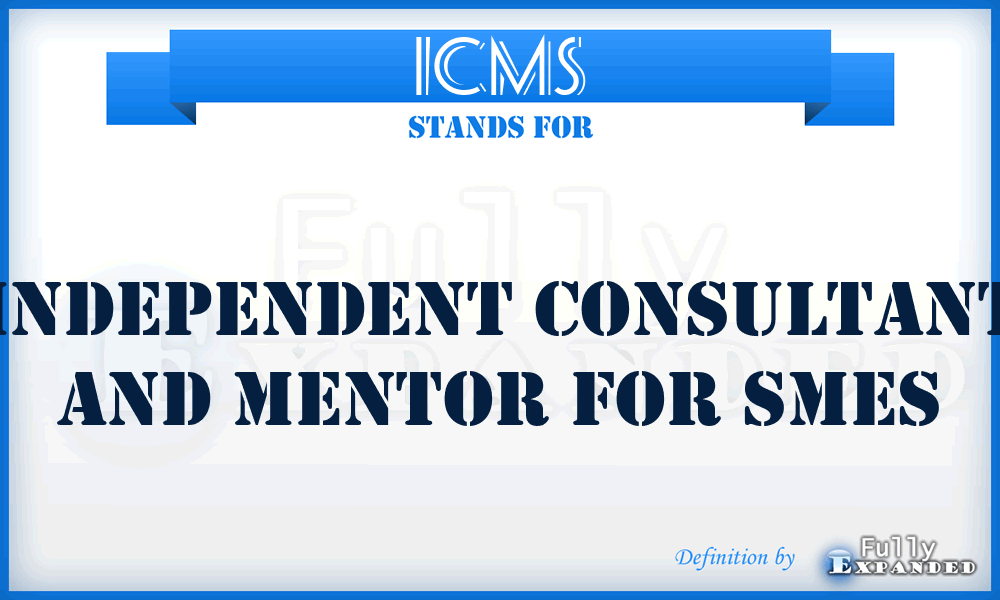 ICMS - Independent Consultant and Mentor for Smes