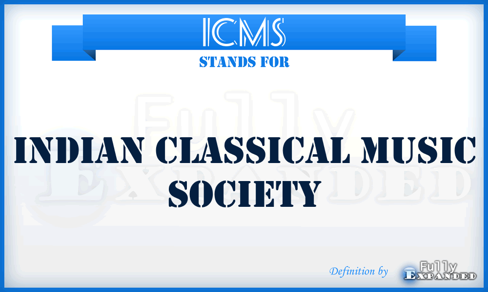 ICMS - Indian Classical Music Society