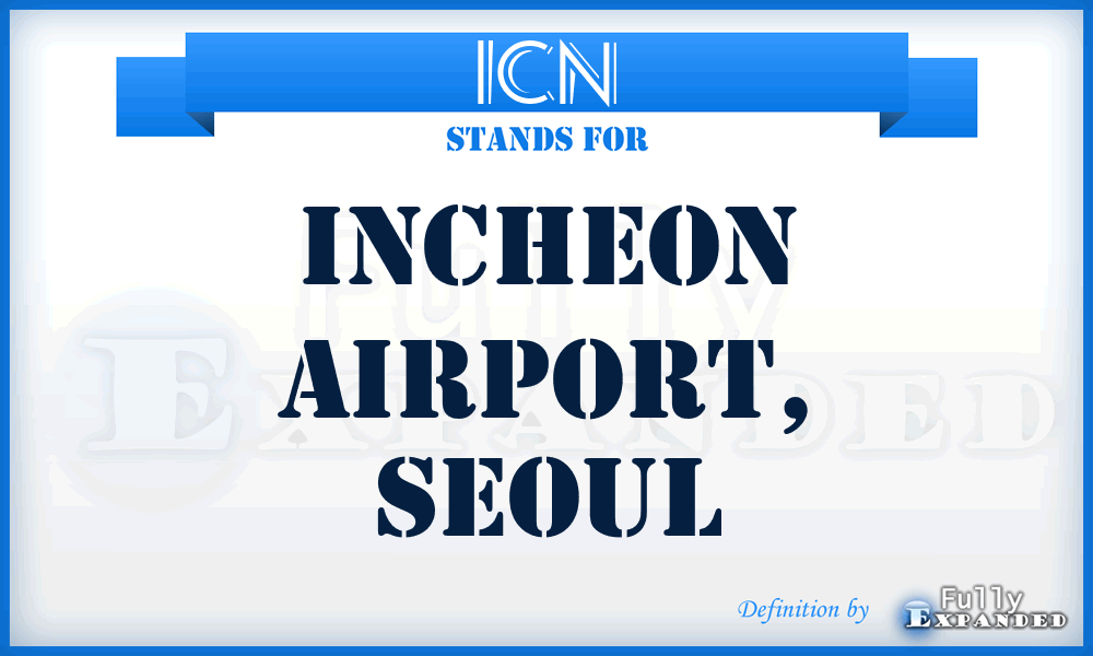 ICN - Incheon Airport, Seoul