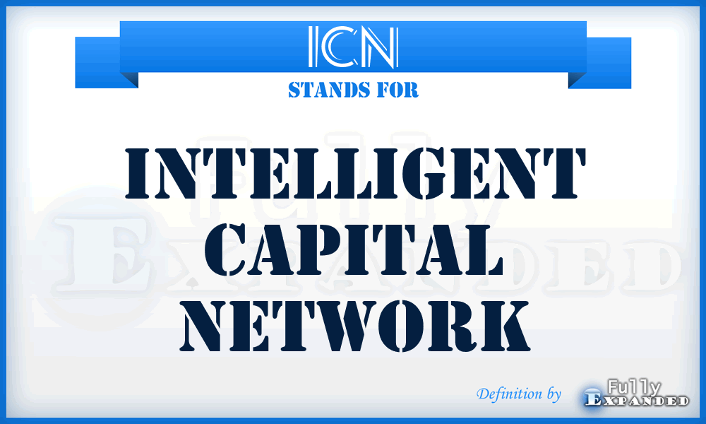 ICN - Intelligent Capital Network