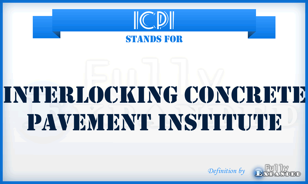 ICPI - Interlocking Concrete Pavement Institute