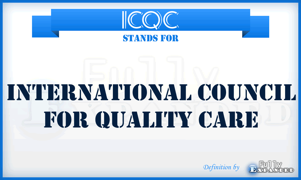 ICQC - International Council for Quality Care