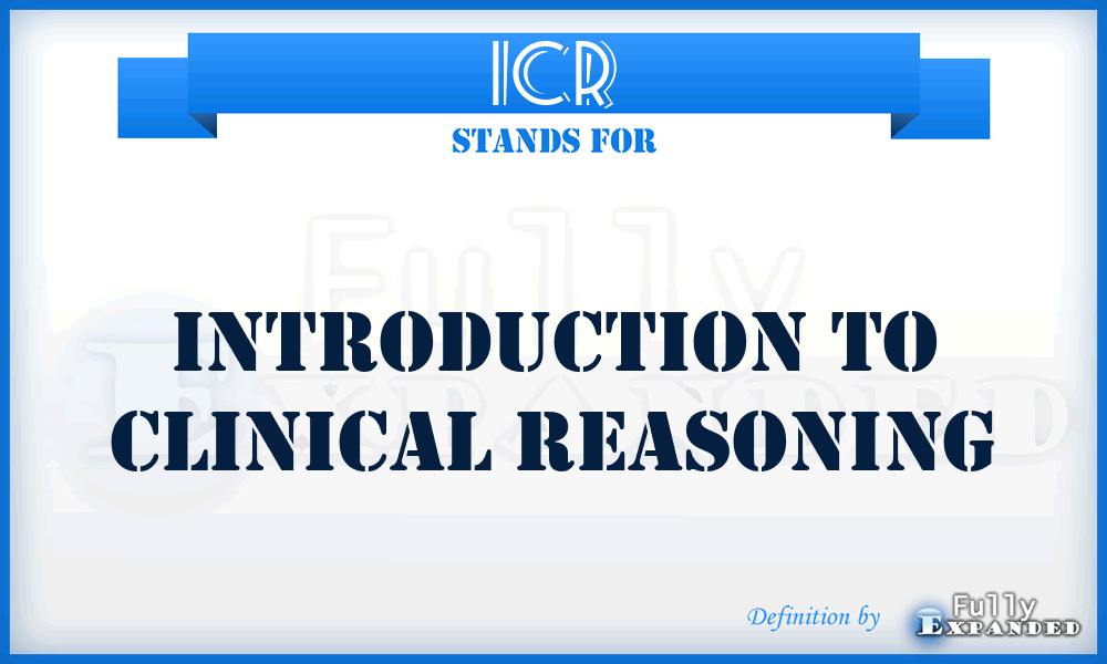 ICR - Introduction to Clinical Reasoning