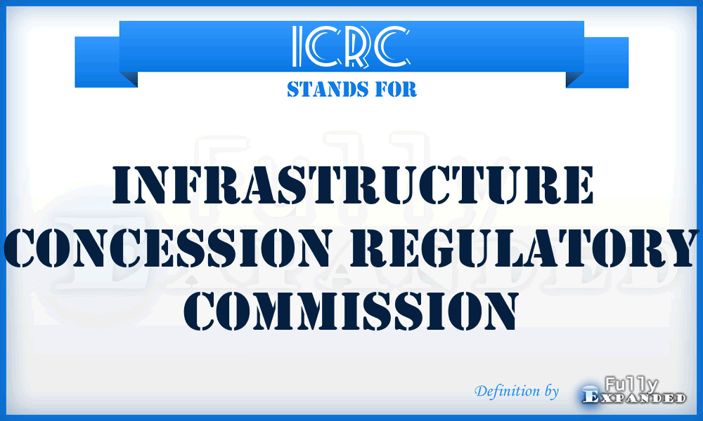 ICRC - Infrastructure Concession Regulatory Commission