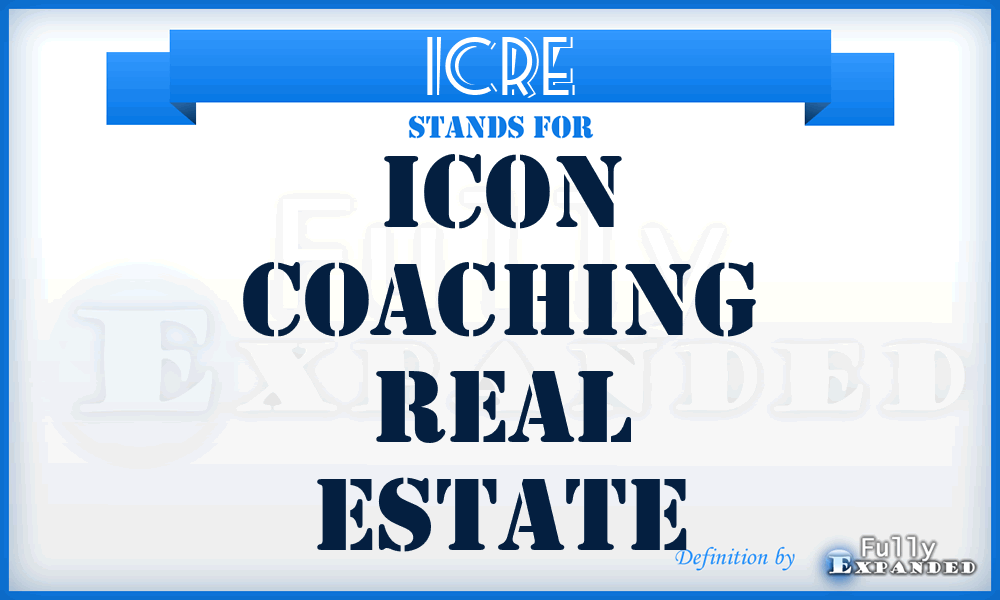 ICRE - Icon Coaching Real Estate