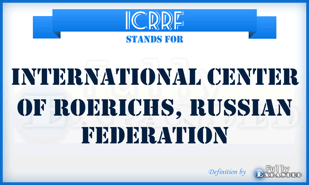 ICRRF - International Center of Roerichs, Russian Federation