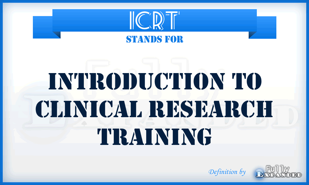 ICRT - Introduction to Clinical Research Training