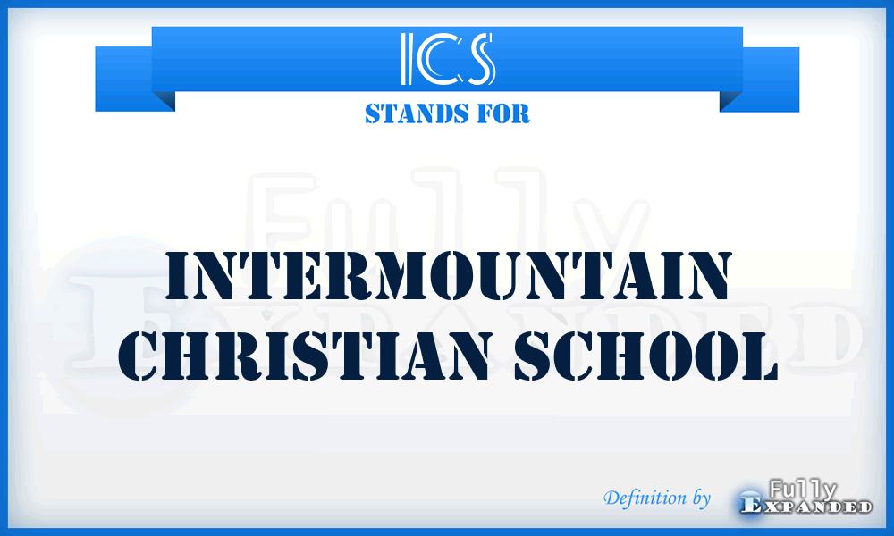 ICS - Intermountain Christian School