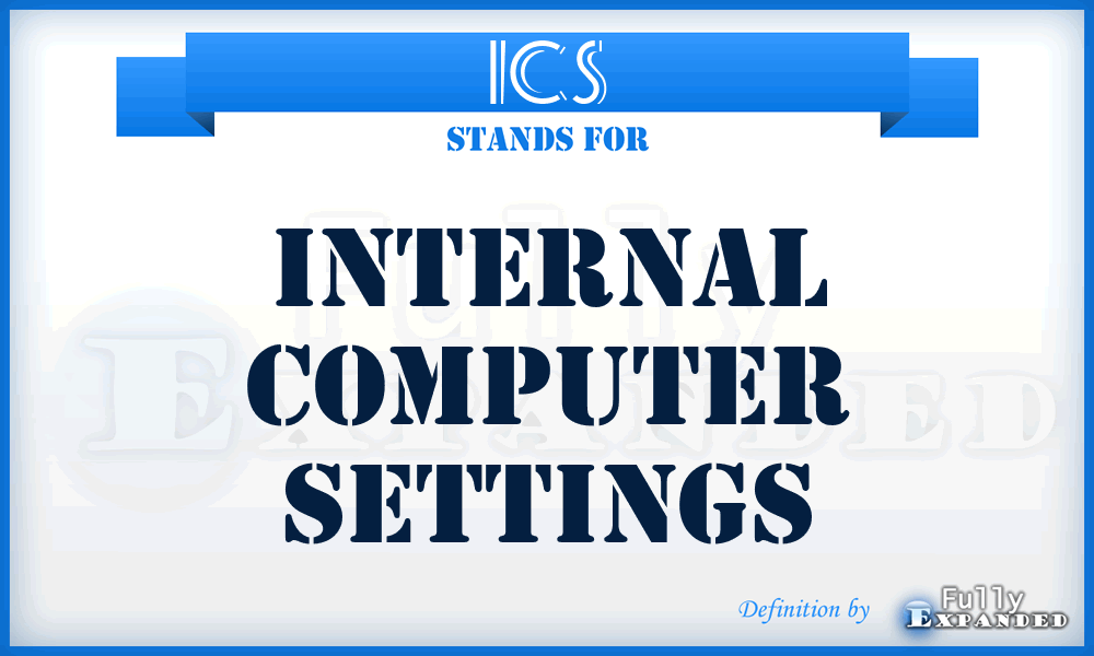 ICS - Internal Computer Settings