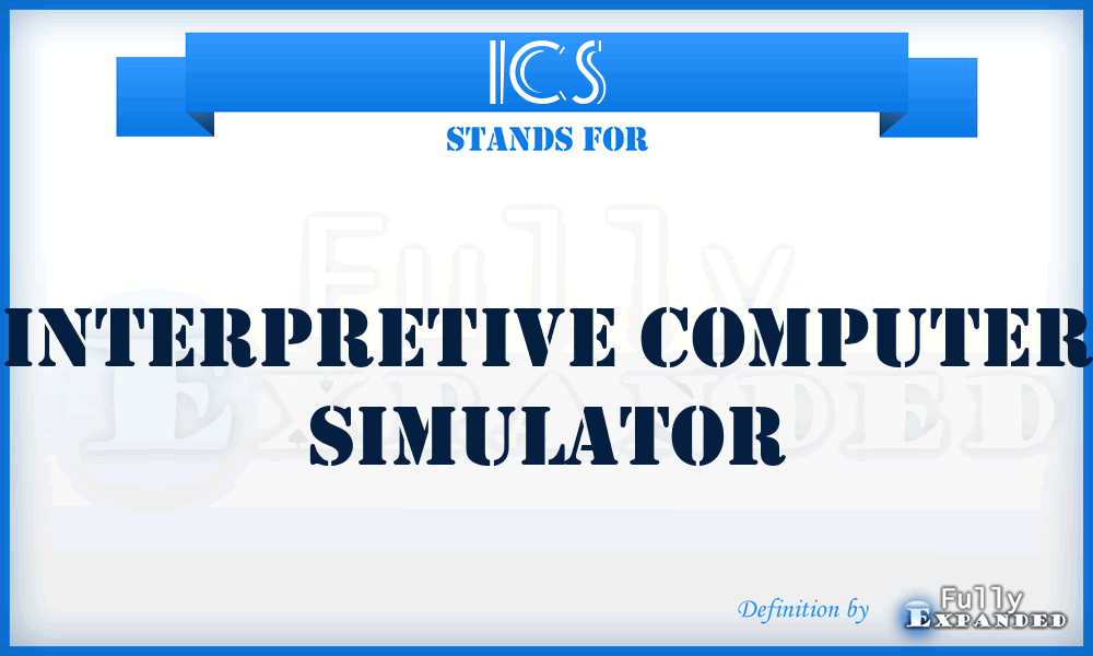 ICS - Interpretive Computer Simulator