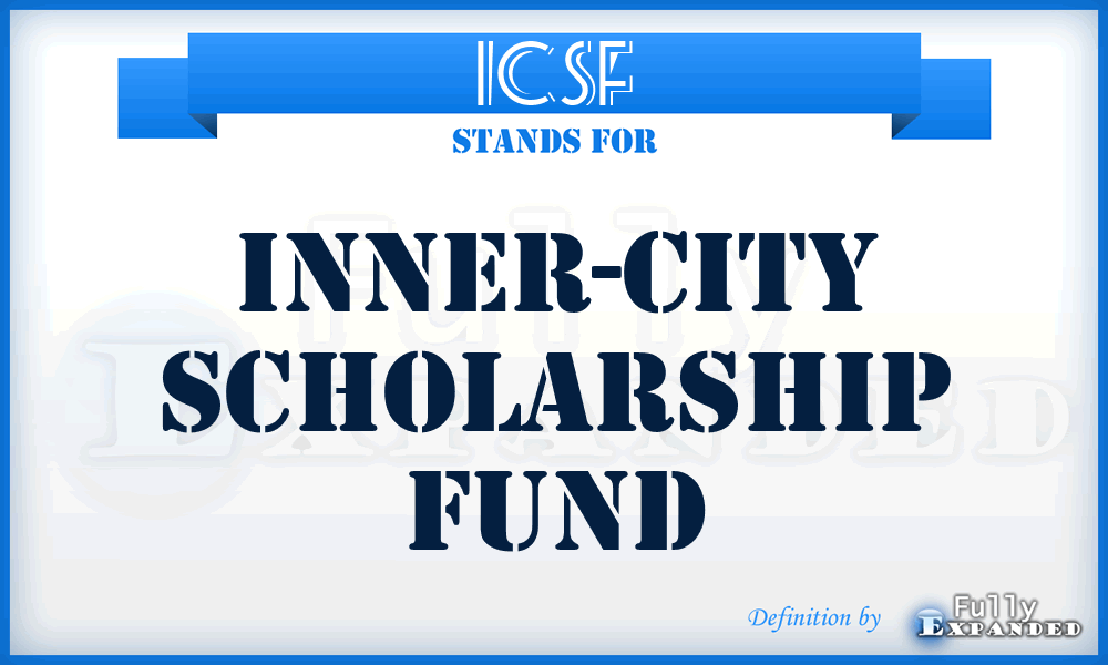 ICSF - Inner-City Scholarship Fund