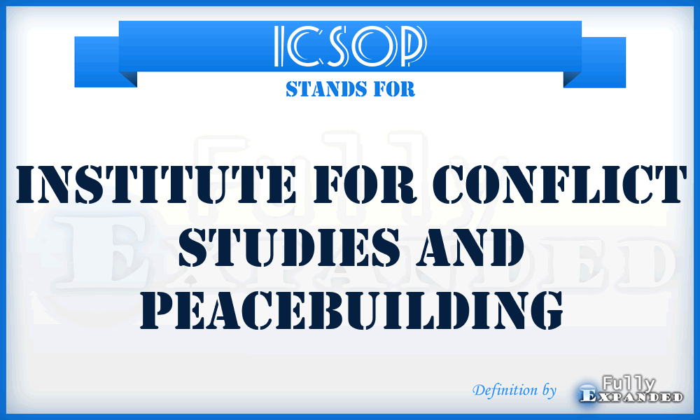 ICSOP - Institute for Conflict Studies and Peacebuilding
