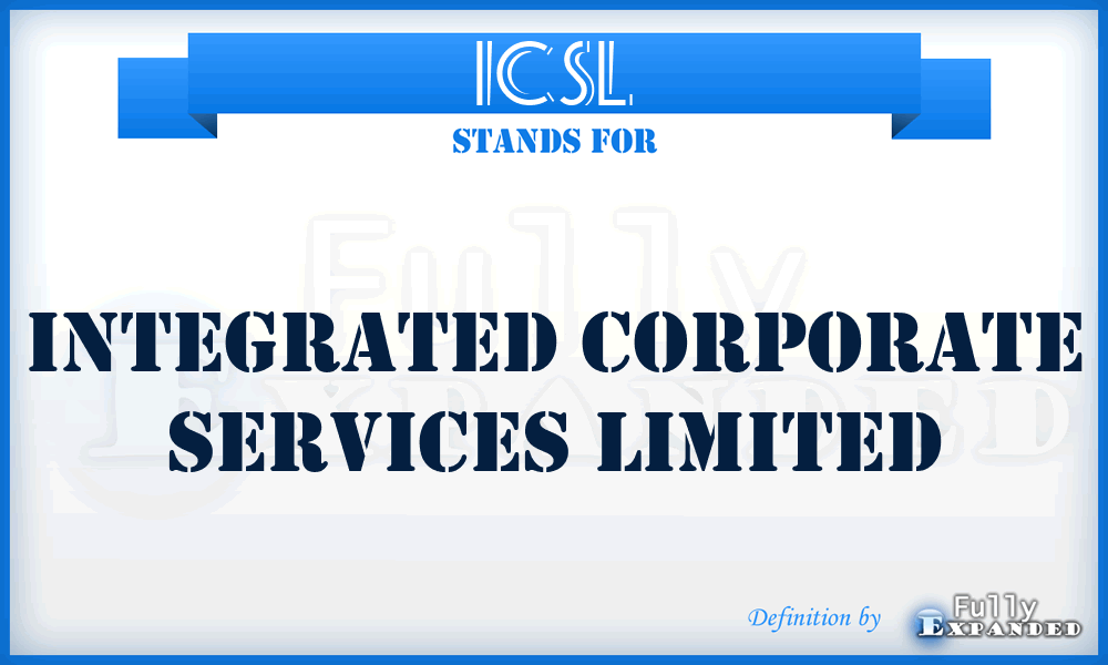ICSL - Integrated Corporate Services Limited