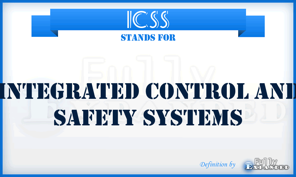 ICSS - Integrated Control and Safety Systems