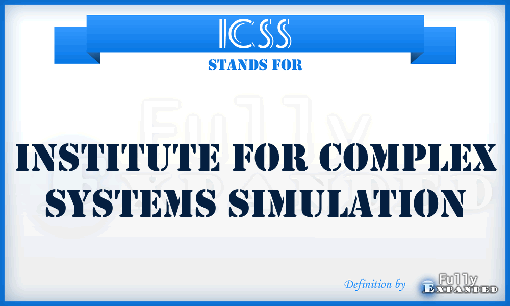 ICSS - Institute for Complex Systems Simulation