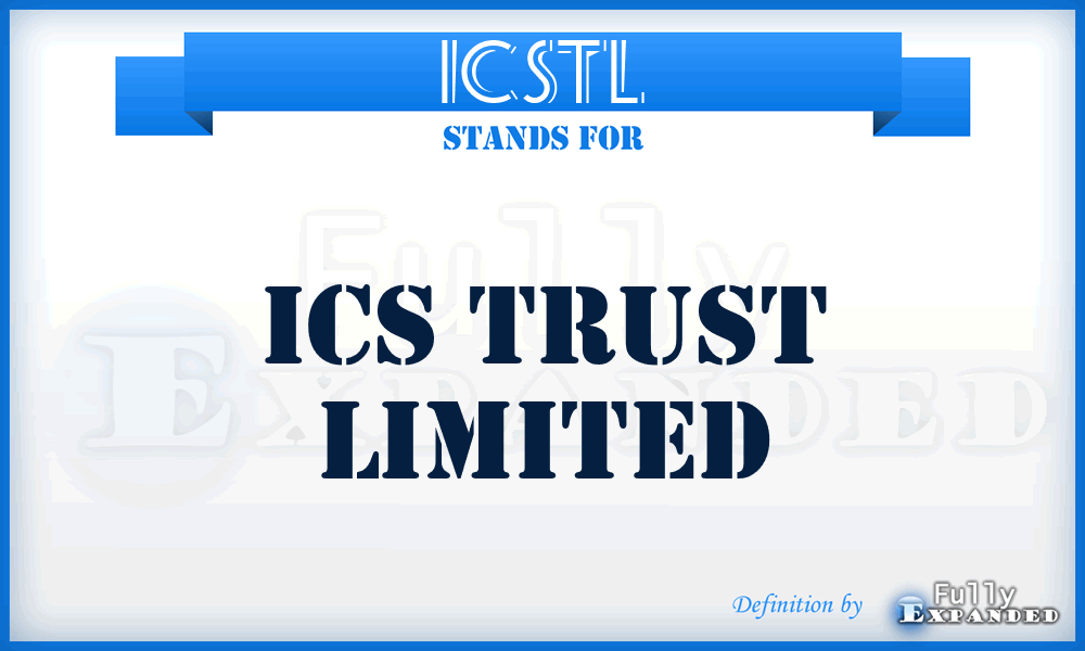 ICSTL - ICS Trust Limited