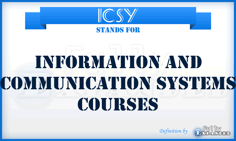 ICSY - Information and Communication Systems courses