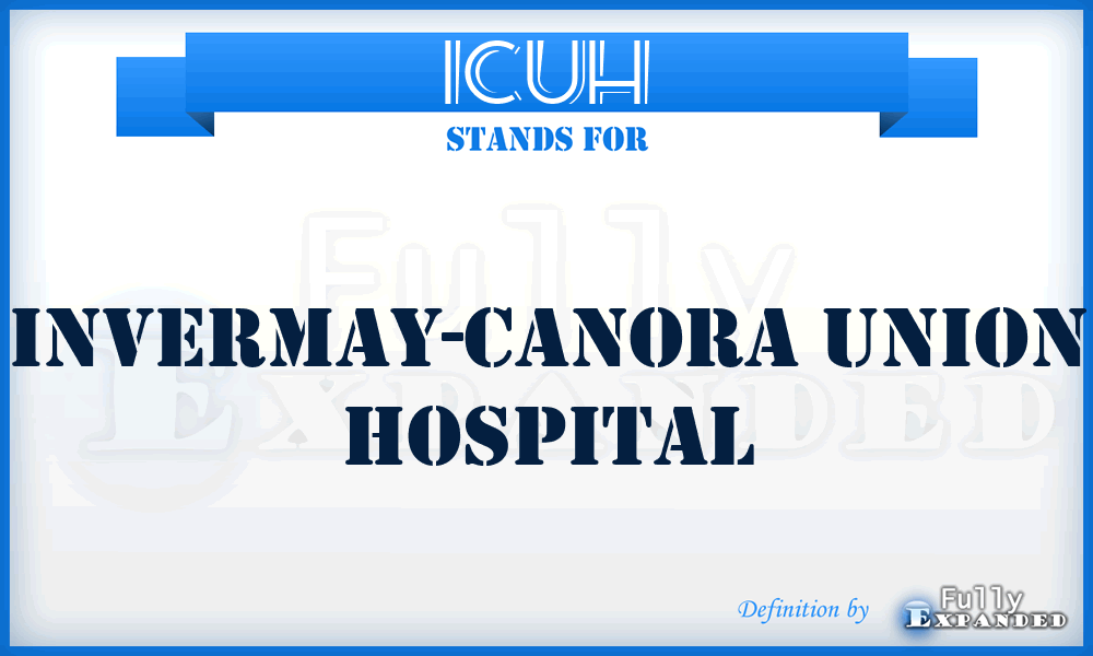 ICUH - Invermay-Canora Union Hospital