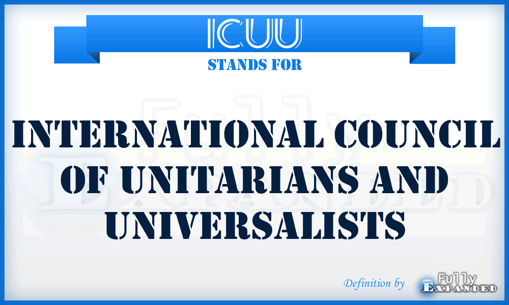 ICUU - International Council of Unitarians and Universalists