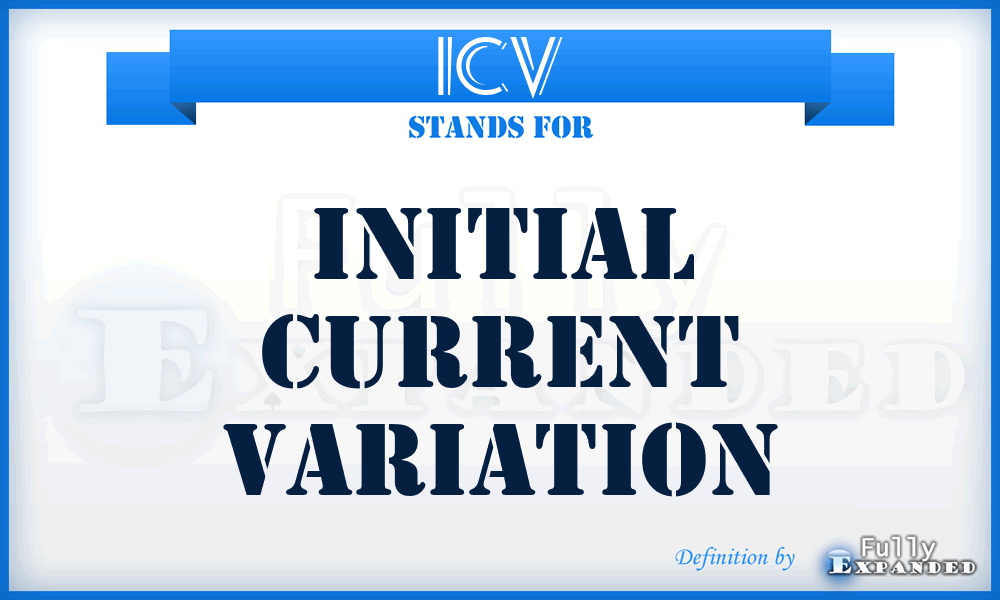ICV - Initial Current Variation