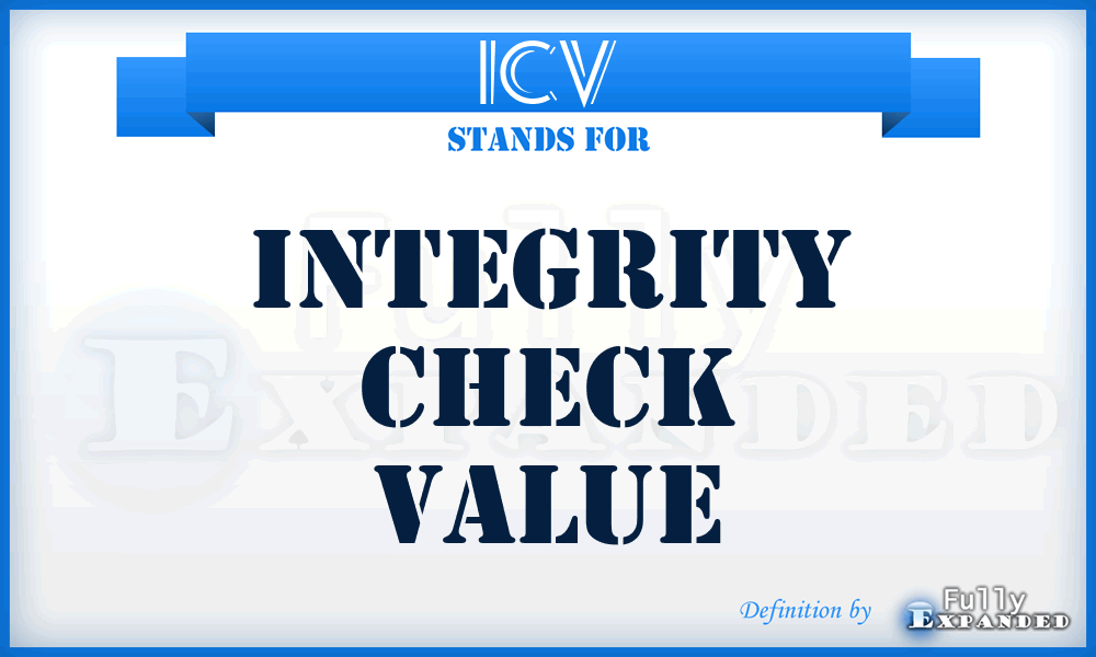 ICV - Integrity Check Value