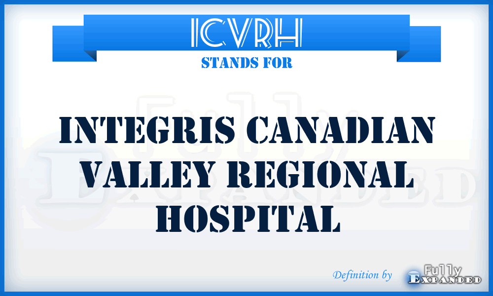 ICVRH - Integris Canadian Valley Regional Hospital