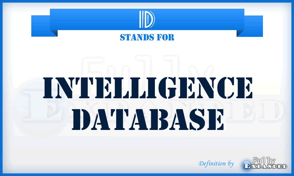 ID - Intelligence Database
