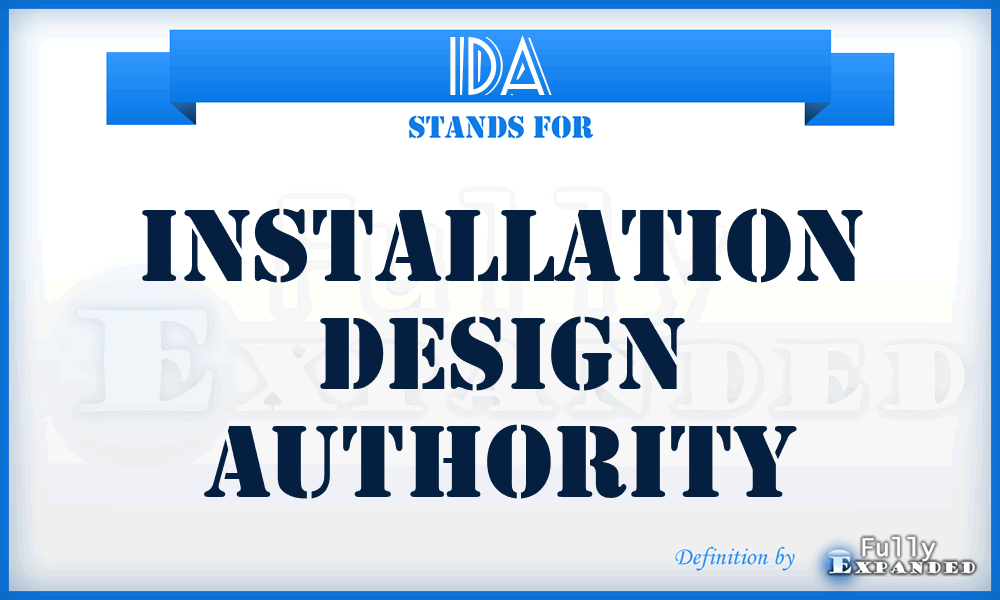IDA - installation design authority