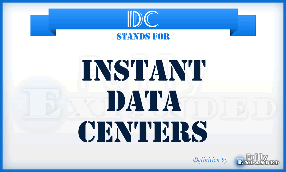 IDC - Instant Data Centers