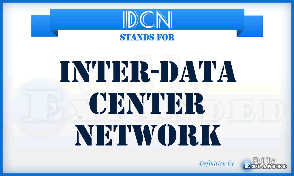 IDCN - Inter-Data Center Network