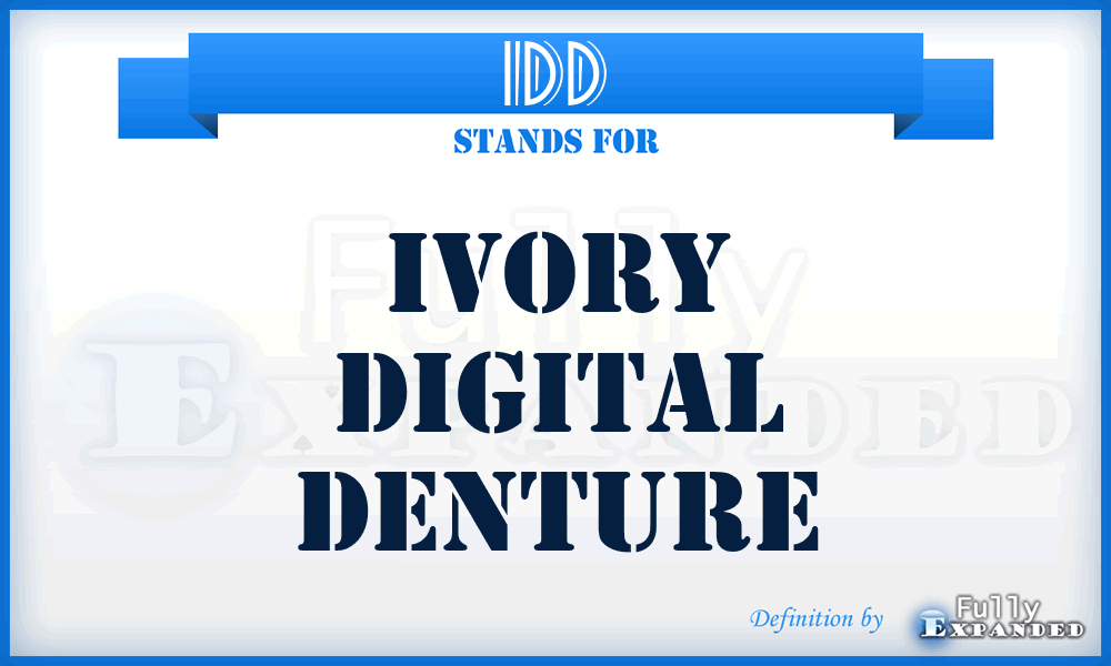 IDD - Ivory Digital Denture