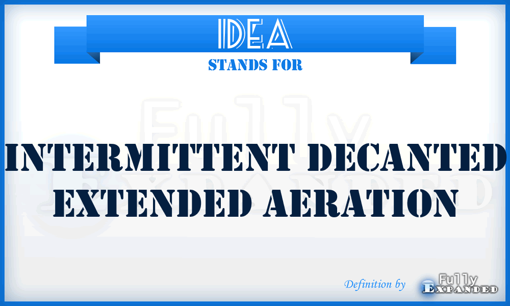 IDEA - Intermittent Decanted Extended Aeration