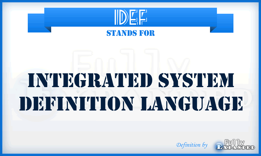 IDEF - integrated system definition language