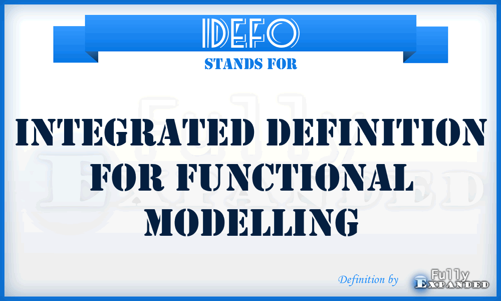IDEF0 - Integrated Definition for Functional Modelling