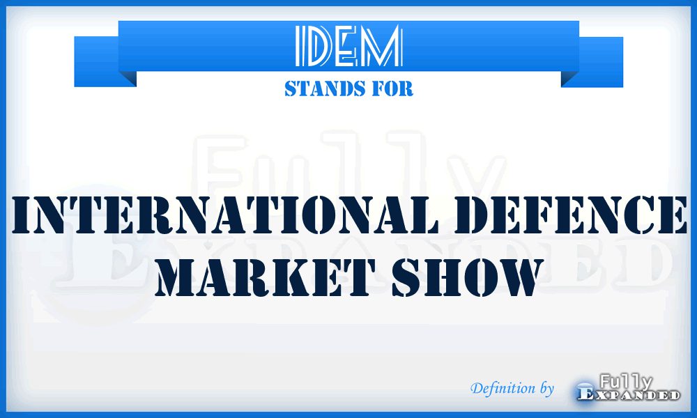 IDEM - International Defence Market Show