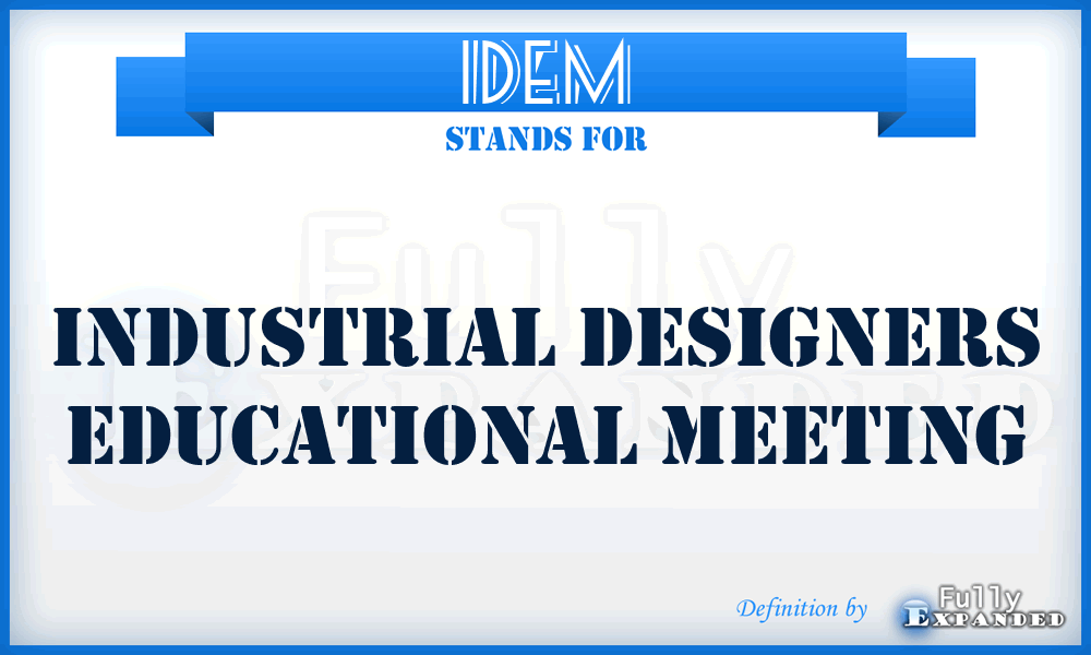 IDEM - Industrial Designers Educational Meeting