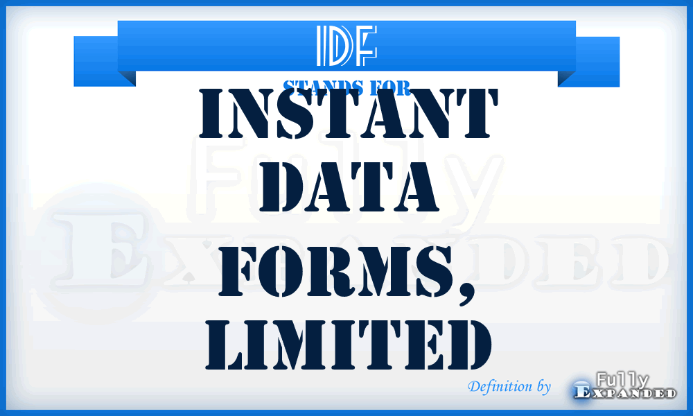 IDF - Instant Data Forms, Limited