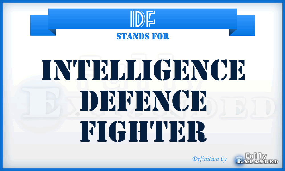 IDF - Intelligence Defence Fighter