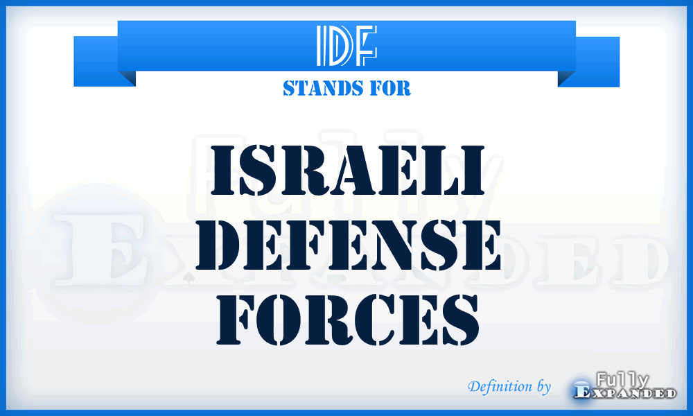 IDF - Israeli Defense Forces