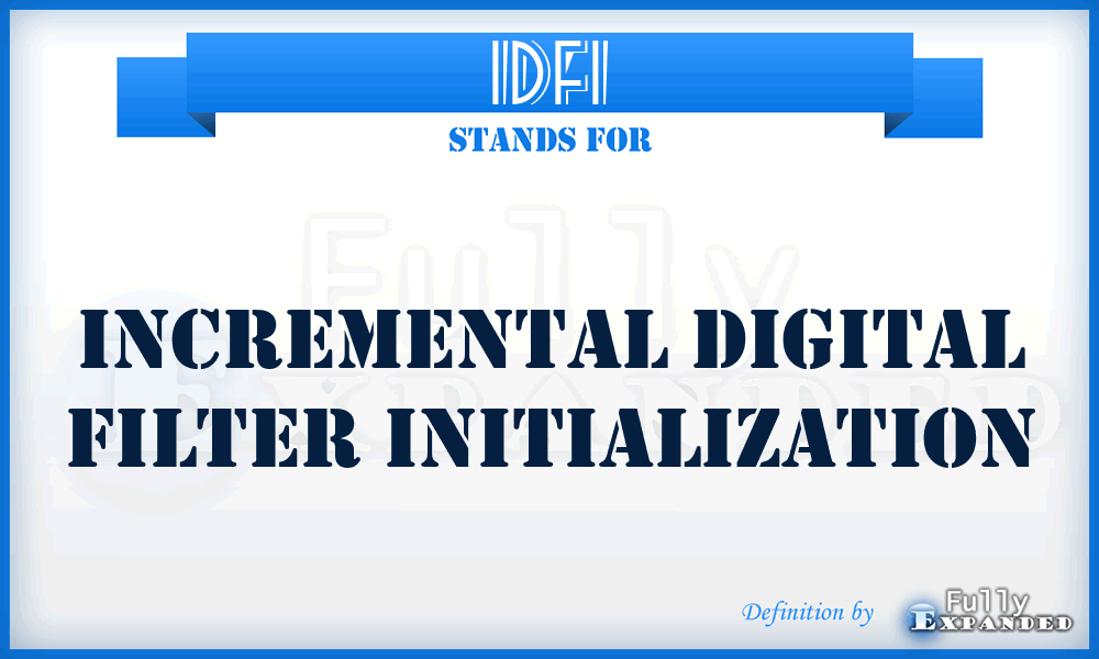 IDFI - Incremental Digital Filter Initialization