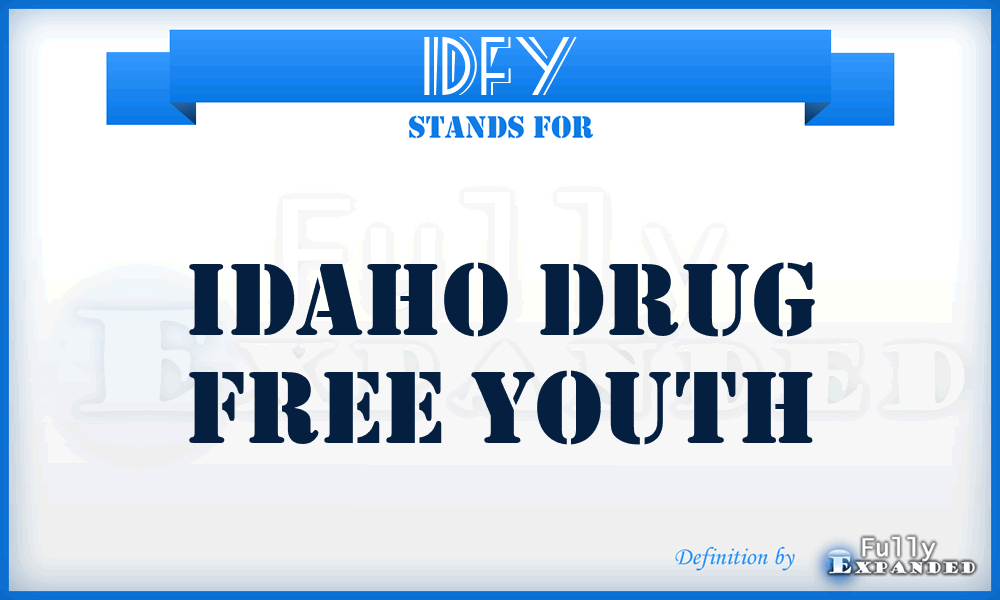 IDFY - Idaho Drug Free Youth