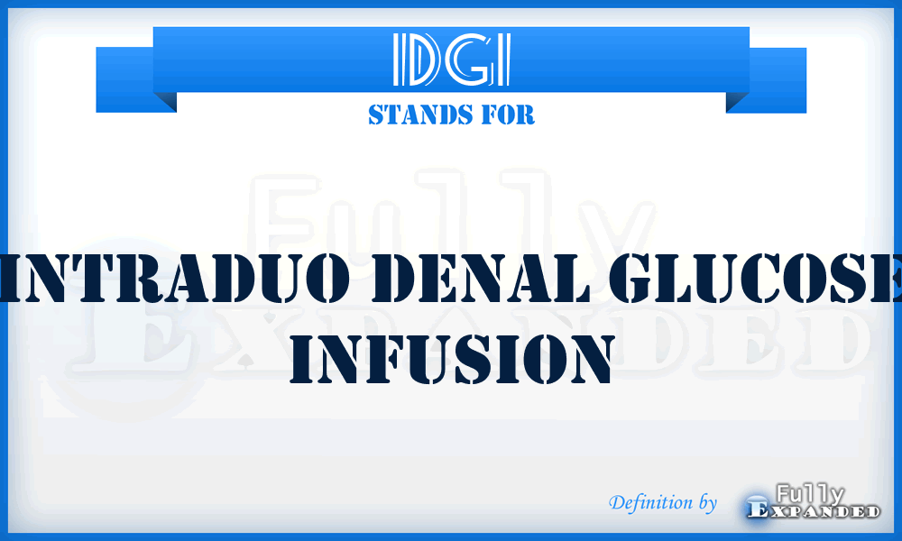 IDGI - Intraduo Denal Glucose Infusion