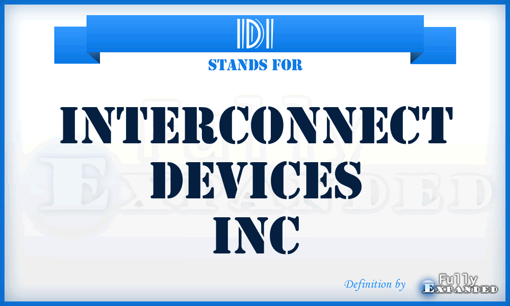 IDI - Interconnect Devices Inc