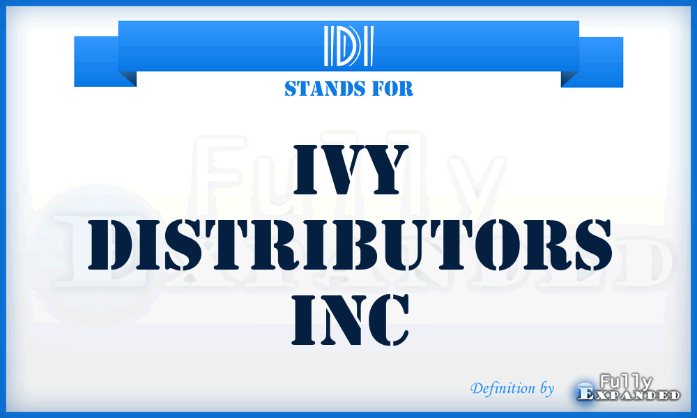 IDI - Ivy Distributors Inc