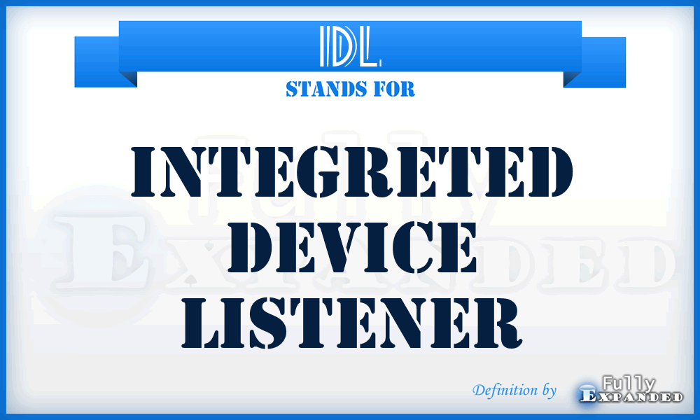 IDL - Integreted Device Listener