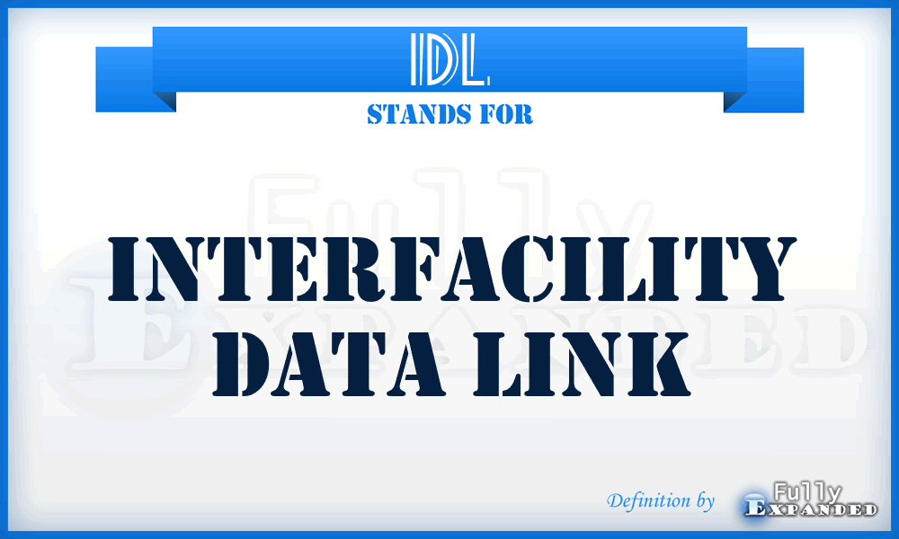 IDL - Interfacility Data Link