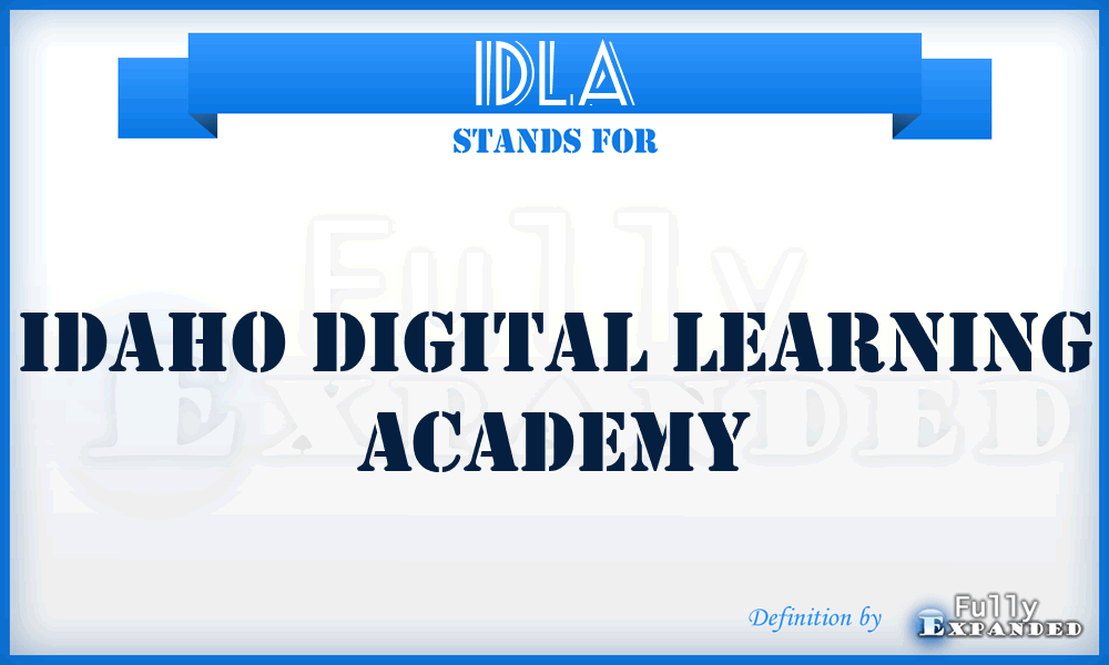 IDLA - Idaho Digital Learning Academy
