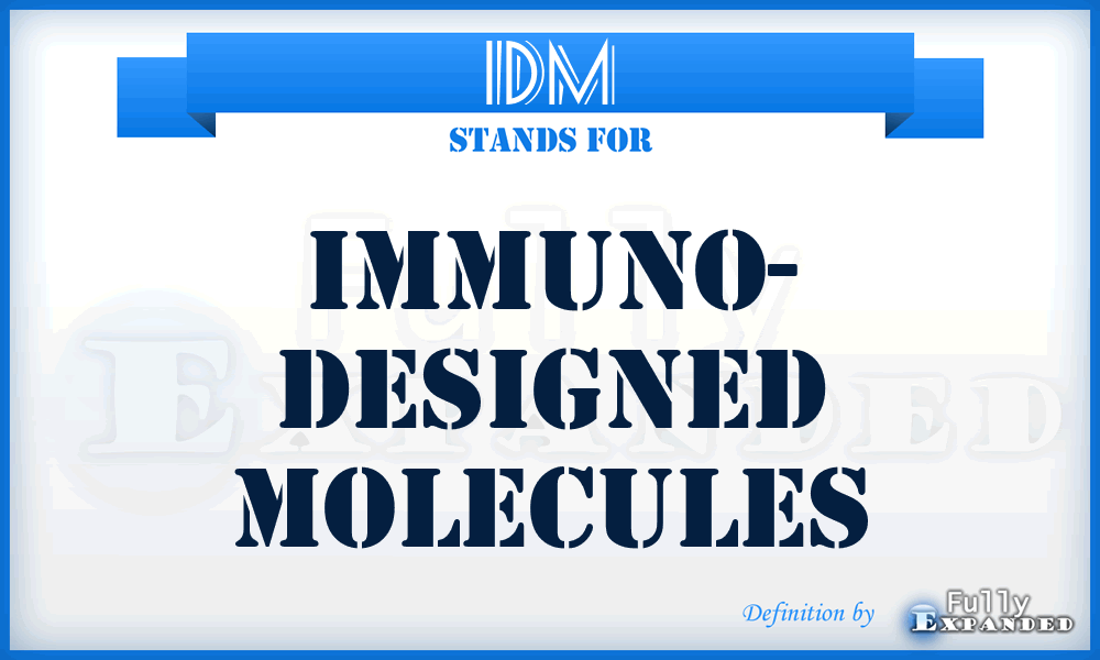 IDM - Immuno- Designed Molecules